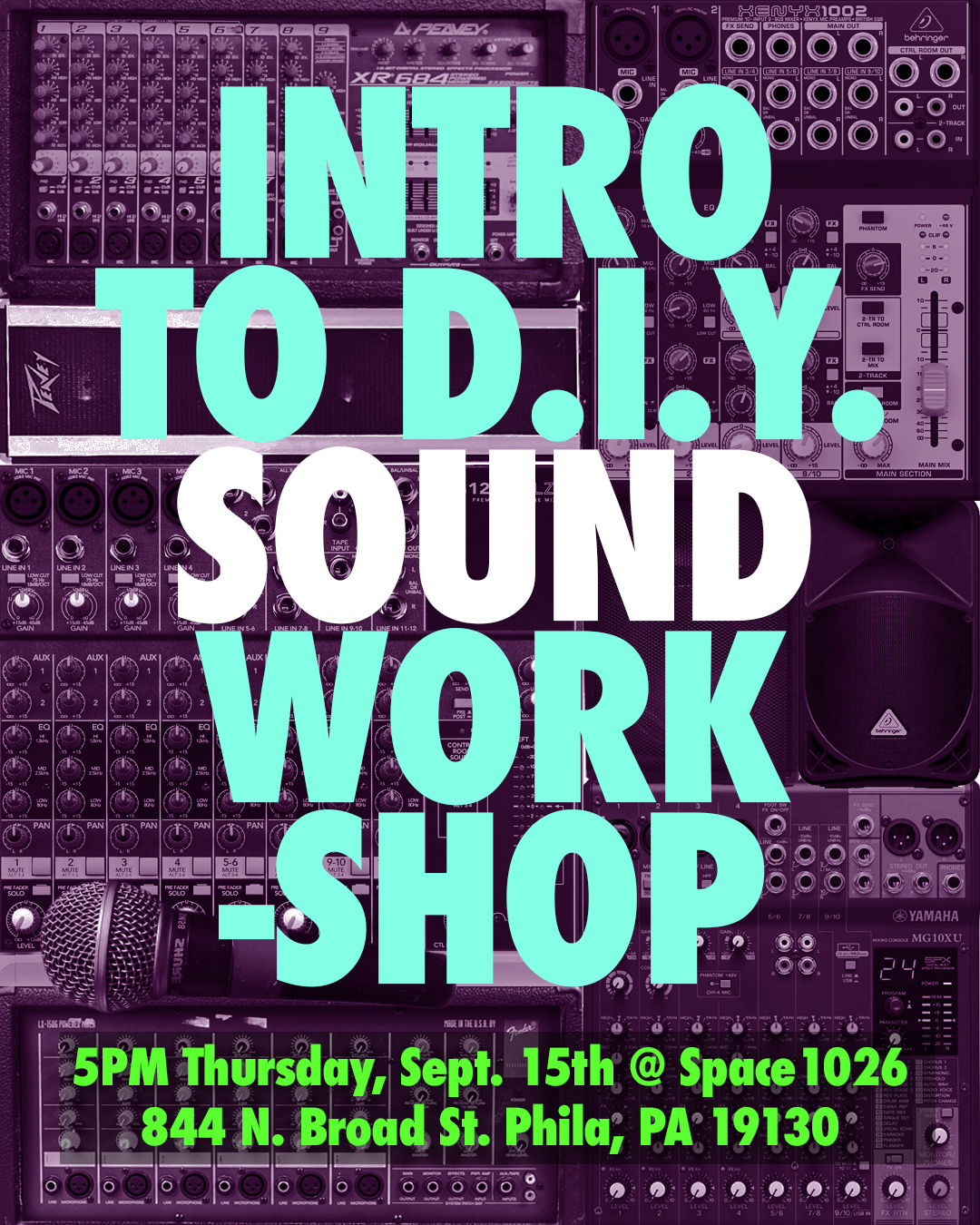 Intro to DIY Sound Workshop - space 1026